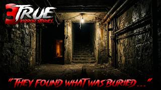 3 TRUE UNDERGROUND HORROR STORIES (They Found What Was Buried)