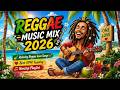 RELAXING REGGAE MUSIC MIX 2026 🎸 BEST TAGALOG OPM LOVE SONGS 2026 🌴 NONSTOP REGGAE REMIX