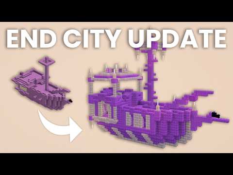Revamping An Entire Minecraft End City!