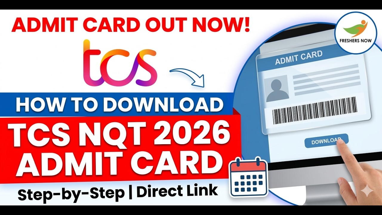 How to Download TCS NQT 2026 Admit Card | Step-by-Step Process | Direct ...