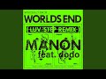 WORLD'S END feat.dodo ((LUV STEP Remix))