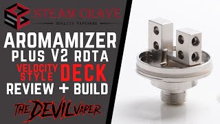 STEAM CRAVE Aromamizer Plus V2 Velocity Style Deck Review & Full Build Tutorial