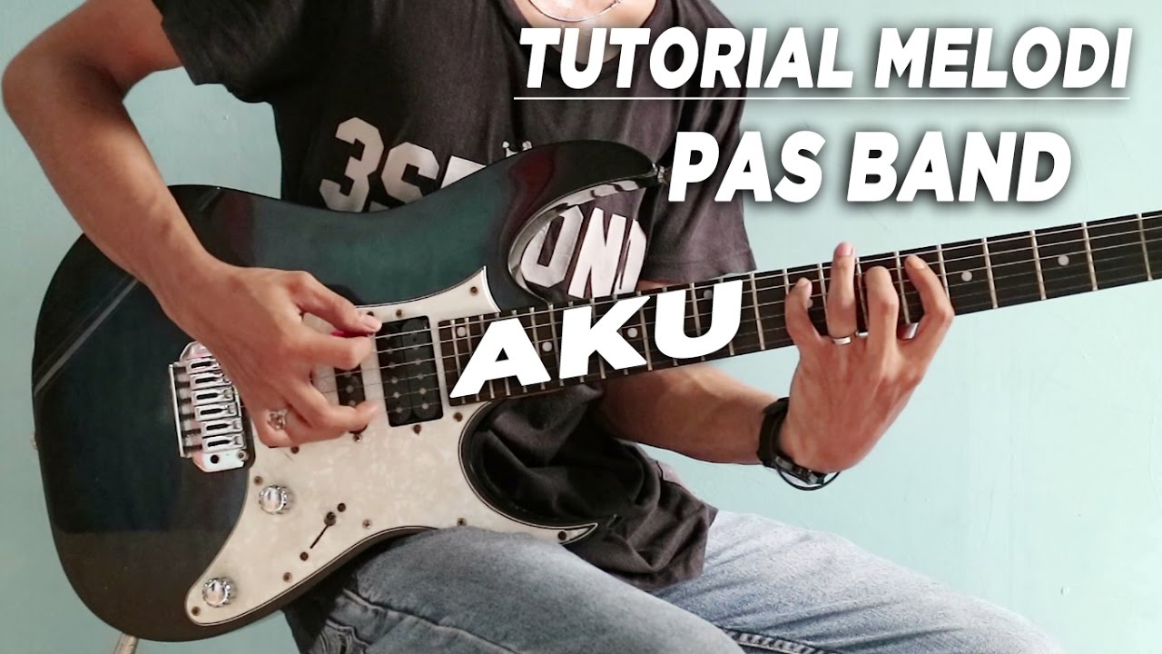 Tutorial Melodi (PAS BAND - AKU) Full | Detail - YouTube
