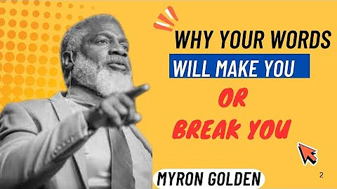 How Words Can Make A Way For You| MYRON GOLDEN 