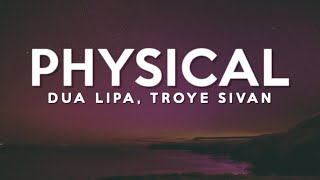 Dua Lipa Ft. Troye Sivan - Physical