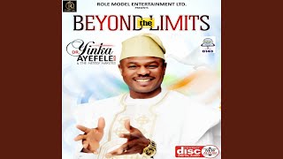 Video thumbnail of "Yinka Ayefele - Mighty God"