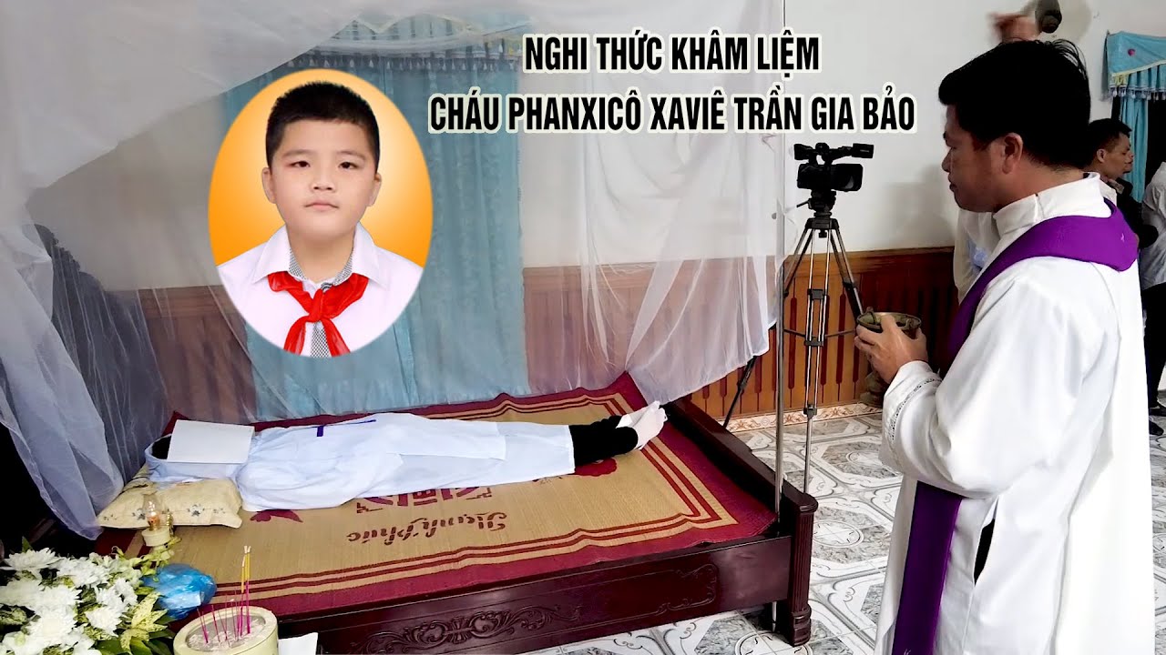 Nghi thức khâm liệm cháu phanxicô xaviê Trần Gia Bảo 2023