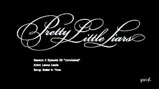 PLL Better In Time - Leona Lewis