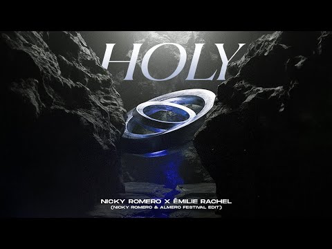 Nicky Romero x Émilie Rachel  - Holy (Nicky Romero & Almero Festival Edit) (Official Visualizer)