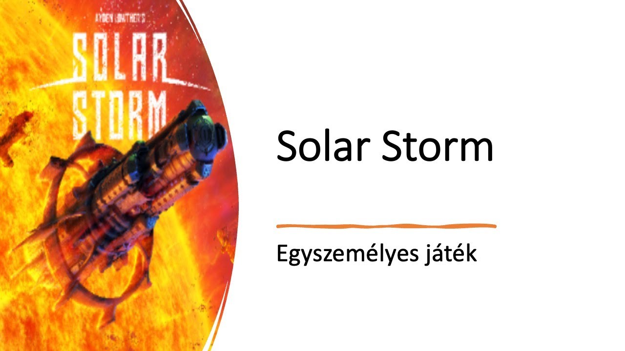Solar Storm - Egyszemélyes játék - YouTube