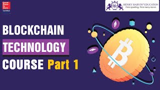 Blockchain Technology Course in 2 Hours | Tutorial For Beginners | Full Course Part 1 @henryharvin