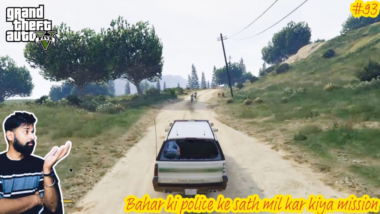 GTA-V Bahar ki police ke sath mil kar kiya mission 