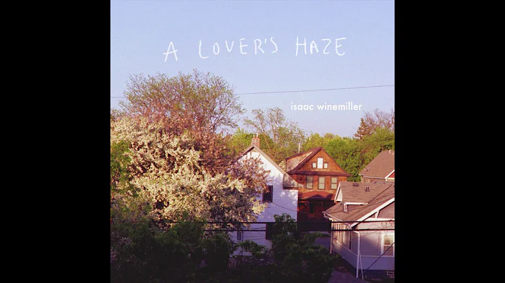 Isaac Winemiller - A Lover's Haze