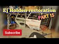 Ej Holden restoration part 15