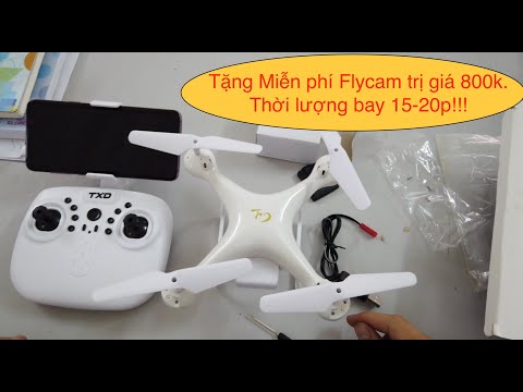 Video TXD-8S Flycam giá rẻ dưới 1 triệu mà bay 20 phút???... - youtube