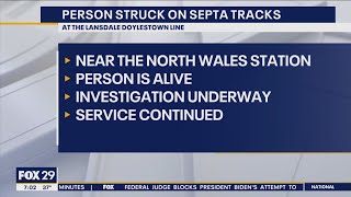 Person struck by train on SEPTA tracks