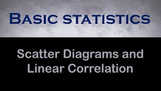 Chapter 4.1: Scatter Diagrams and Linear Correlation - Healthcare Perspective