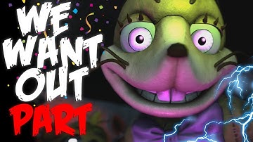 [SFM/FNAF] WE WANT OUT PART 7 (FOR ME)