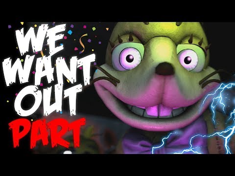 [SFM/FNAF] WE WANT OUT PART 7 (FOR ME)