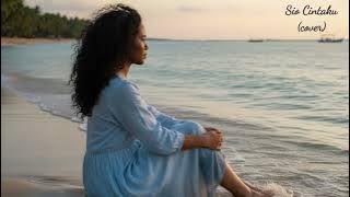 Sio Cintaku - Bara Elieser Waramori (Cover)