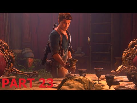 UNCHARTED 4 A Thief’s End Walkthrough Gameplay Part 23 - PS4 PS5 PC