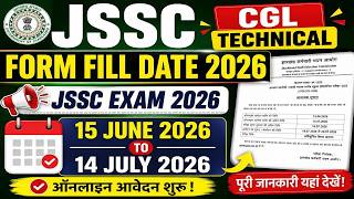JSSC CGL Technical Form Fill Date 2026 || JSSC JTGLCCE Online Form 2026 || JSSC Exam 2026