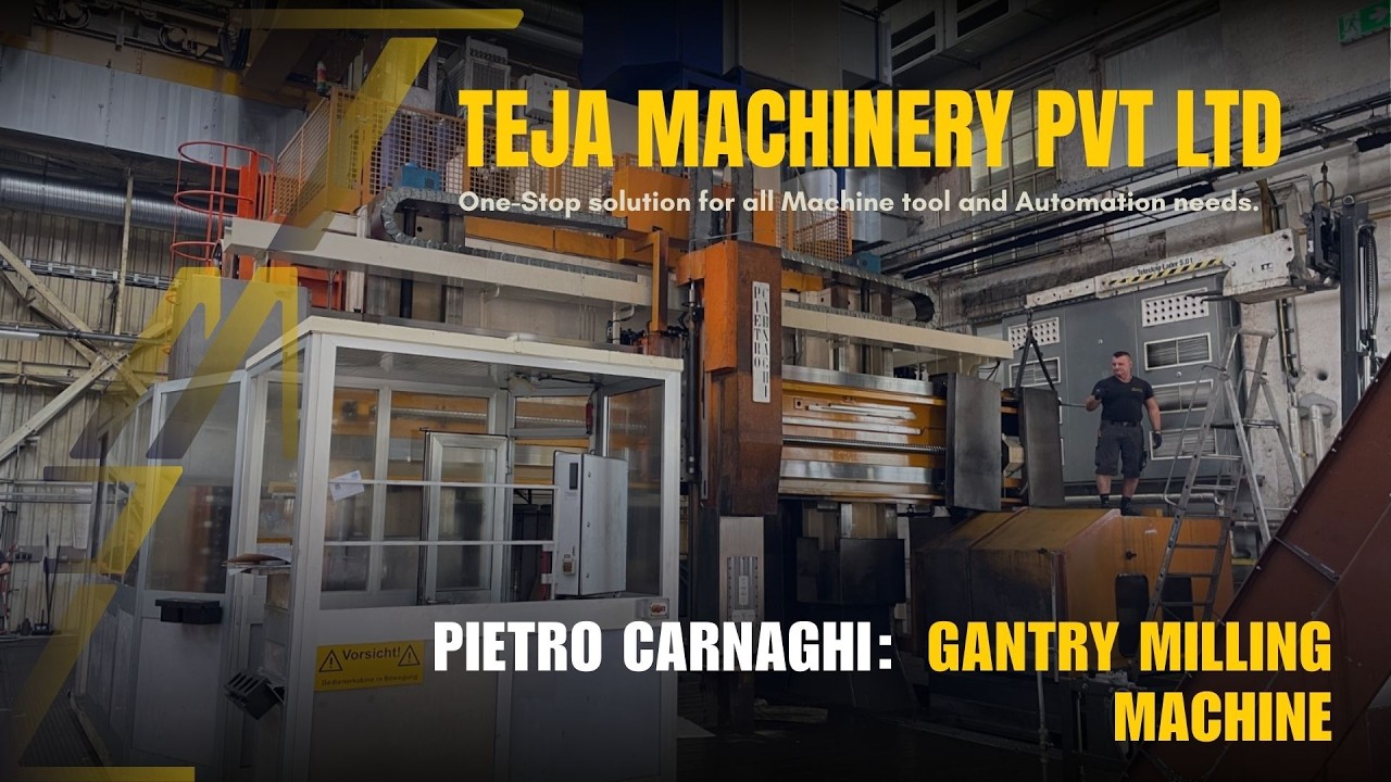 PIETRO CARNAGHI : Gantry Milling Machine.