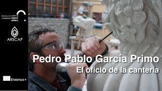 Pedro Pablo García Primo. El Oficio de la Cantería