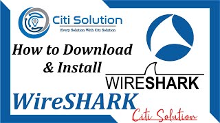 How to Install Wireshark on Windows 10 2021 ||Download Wireshark Latest version | Citi Solution
