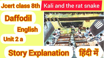 kali and the rat snake / jcert class 8th /  Daffodil/ #amit_educatocity #jcertclass8 #jacboard