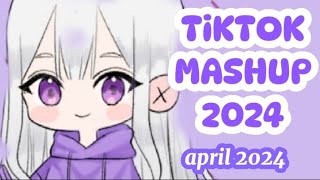 TIkTOK MASHUP| 2024 APRIL