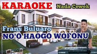 Karaoke No ohaogo wofonu - Frans buluaro - Lagu Nias - nada cewek