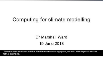 Computing for Climate Modelling (Dr Marshall Ward)