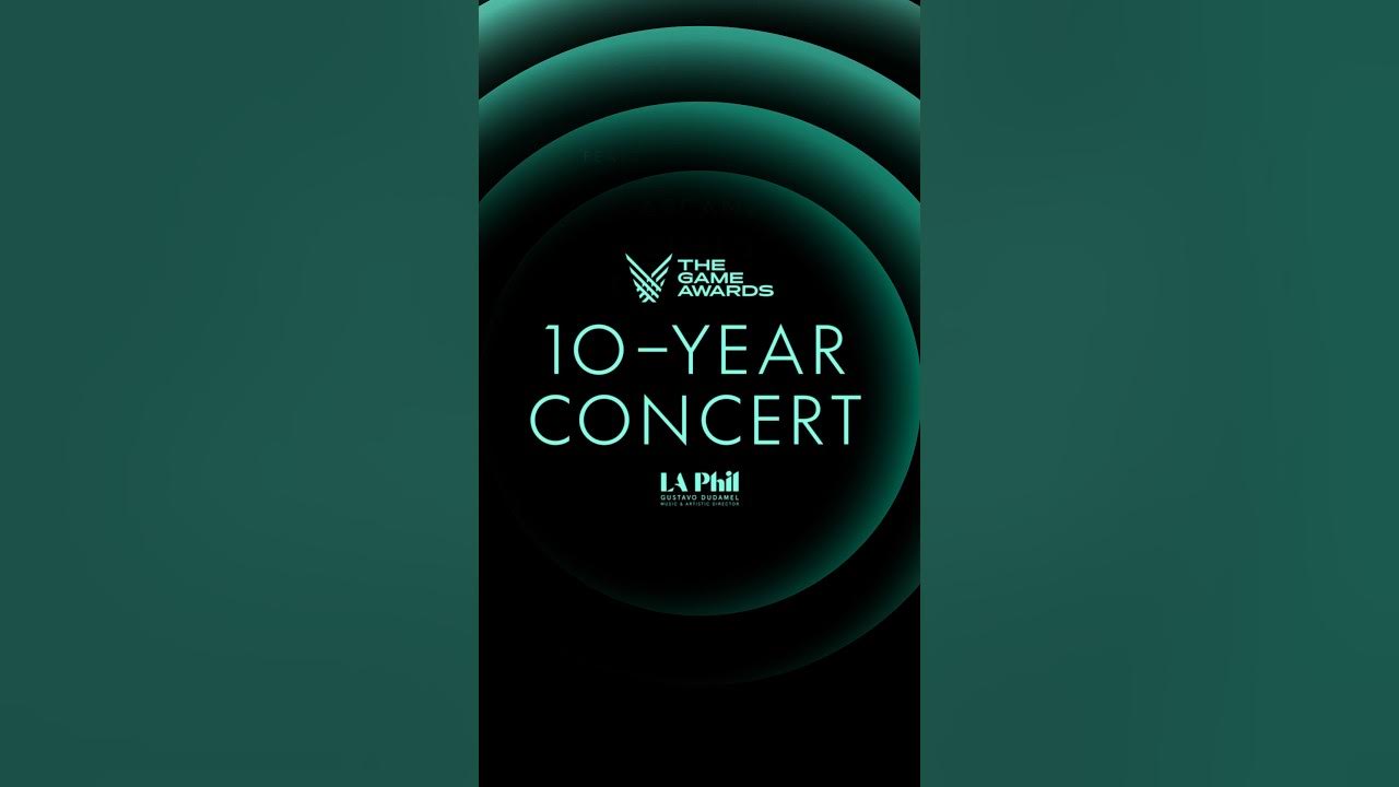 The Game Awards: Details for the 10-Year Celebration Concert Out