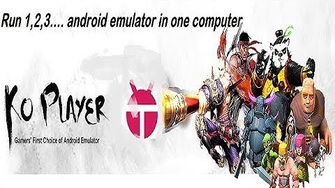 how to run multiple android emulator in pc using koplayer