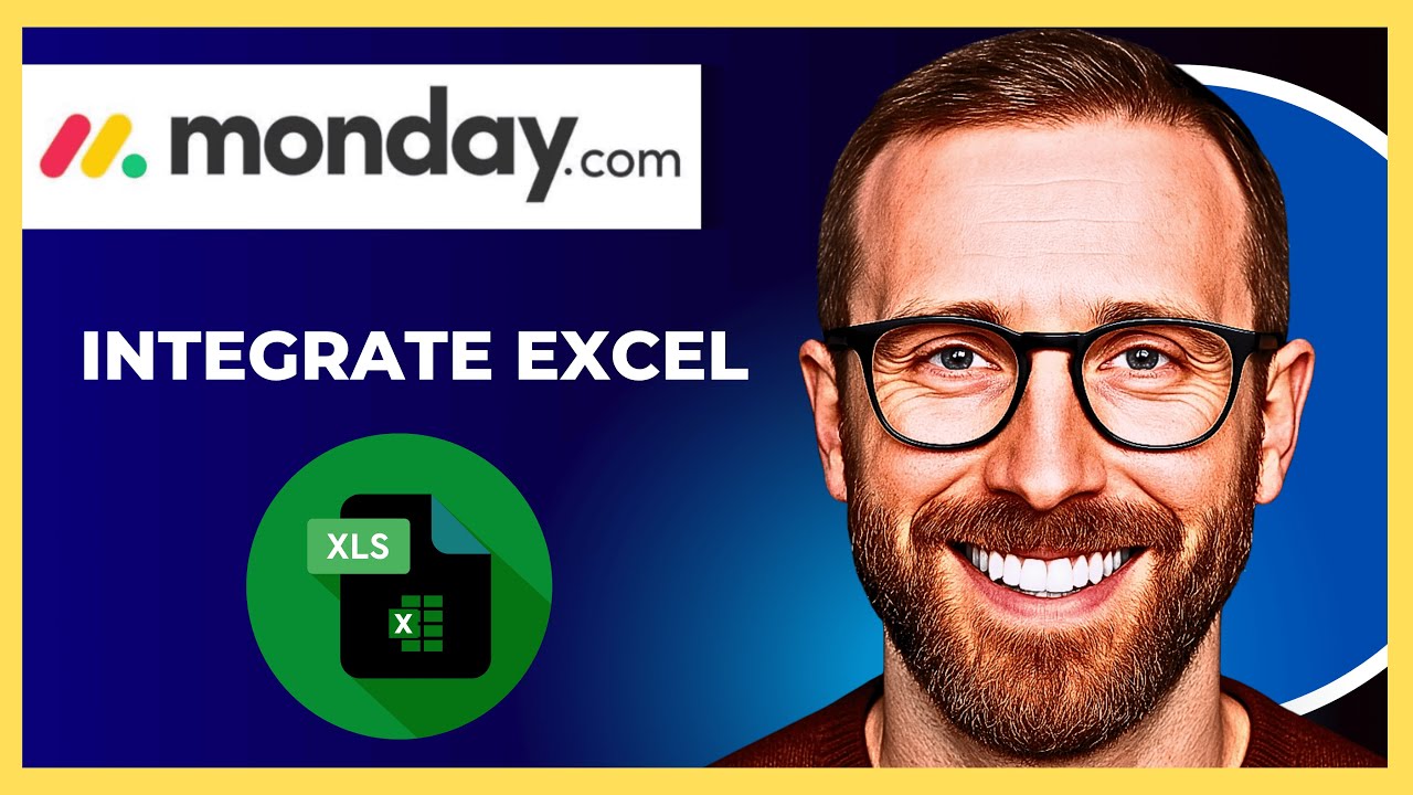 How To Intergrate Excel With MONDAY.COM (Complete 2025 Guide)