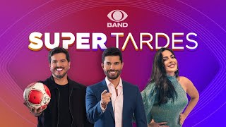 [AO VIVO] SUPER TARDES NA BAND - 22/05/2024