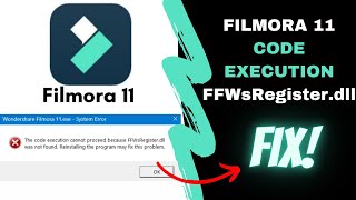 Filmora 11 Error - Code Execution Ffws.register.dll Fix 2023