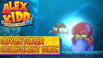 Alex Kidd in Miracle World DX - Adventurer Achievement Guide - Discover the Secret Island