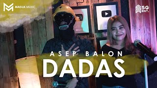 DADAS - MADJA X ASEP BALON & FIKSI AUNUROFIK