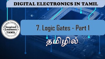 7. NOT Gate in Tamil (Part 1) || Logic Gates-Digital Electronics || PalkalaiSaalai