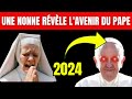 La terrible vision de cette nonne sur papa franois