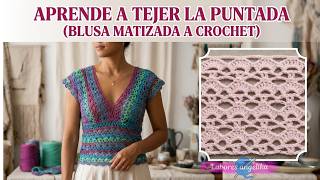 Blusa Matizada A Crochet Parte 1 Puntada Base Paso A Paso