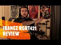 Ibanez RGRT421 | Guitar Review | Samuel Hill