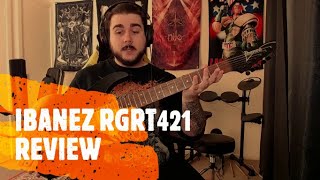 Ibanez RGRT421 | Guitar Review | Samuel Hill