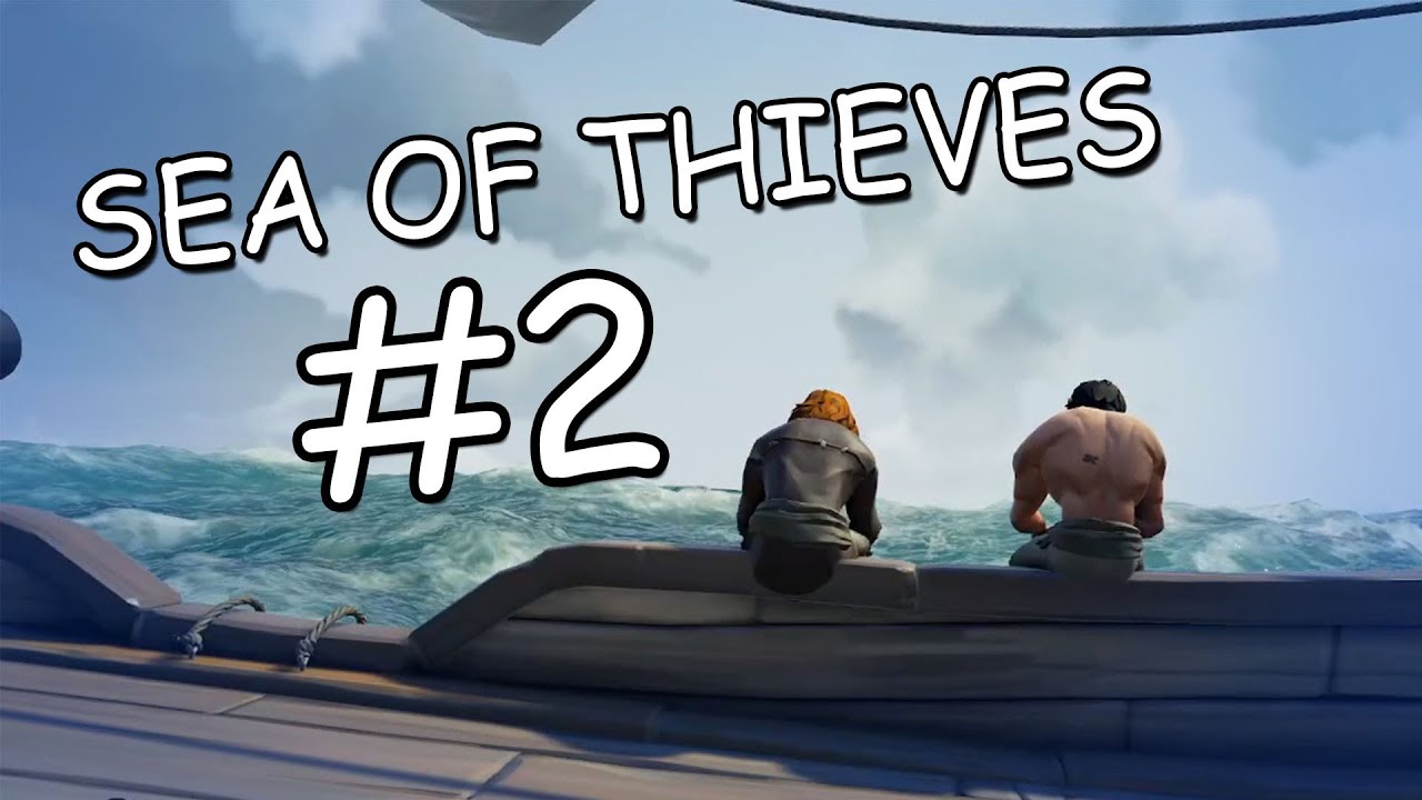 We Got Into Some ACTION!!! - Sea of Thieves #2