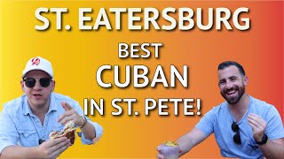 BEST CUBAN SANDWICH IN ST. PETERSBURG! | Episode 1 | ST. EATERSBURG