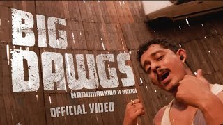Hanumankind - Big dawgs | Ft. kalmi (official music video) | Def jam india