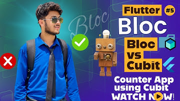 Cubit vs Bloc Explained + Counter App Using Cubit | Flutter State Management