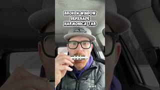 Broken Window Serenade Harmonica Lesson